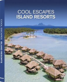 cool escapes island resorts-9783832797003