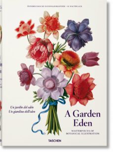 a garden eden. masterpieces of botanical illustration-h. walter lack-9783836577403