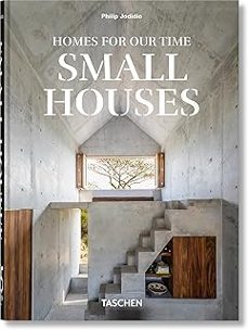 homes for our time. small houses. 45th ed.-philip jodidio-9783836598903