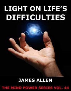 light on life's difficulties (ebook)-james allen-9783849615703