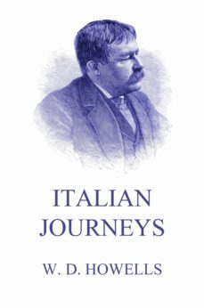 italian journeys (ebook)-william dean howells-9783849654603