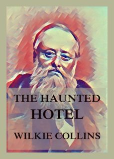 the haunted hotel (ebook)-wilkie collins-9783849658403