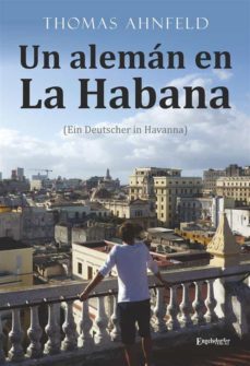 un aleman en la habana - ein deutscher in havanna (ebook)-9783960088103