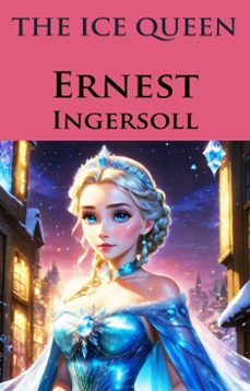 the ice queen (ebook)-ernest ingersoll-ernest ingersoll-9786059285803