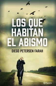 los que habitan el abismo-diego petersen farah-9786070722103