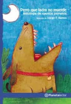 perro que ladra no muerde-9786070759703