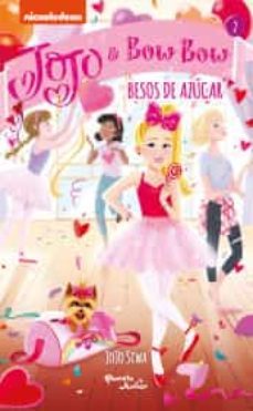 jojo & bowbow. besos de azucar-9786070767203