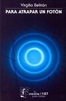 para atrapar un foton (ebook)-virgilio beltran lopez-9786071603203