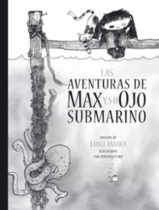 las aventuras de max y su ojo submarino (ebook)-luigi amara-9786071628503