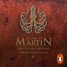 festín de cuervos (canción de hielo y fuego 4) (audiolibro)-george r. r. martin-9786073179003