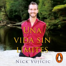 una vida sin limites (audiolibro)-nick vujicic-9786073186803