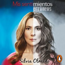 mis sentimientos erroneos (audiolibro)-silvia olmedo-9786073191203