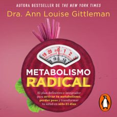 metabolismo radical (audiolibro)-ann louise gittleman-9786073194303