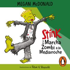 stink - stink y la marcha zombi a la medianoche (audiolibro)-megan mcdonald-9786073820103