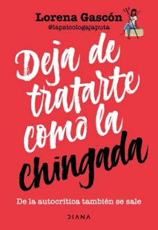 deja de tratarte como la chingada (edicion mexicana) (ebook)-9786073921503
