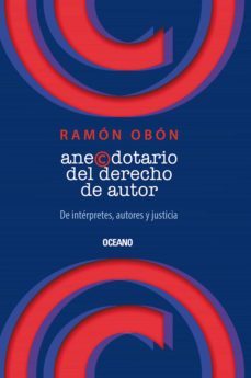 anecdotario del derecho de autor (ebook)- juan ramon obon-9786074009903