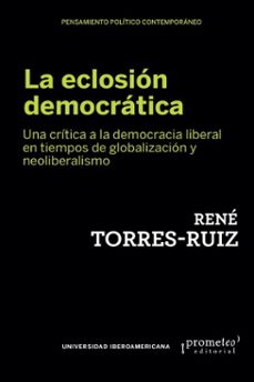 la eclosion democratica (ebook)-rené torres-ruiz-9786076940303