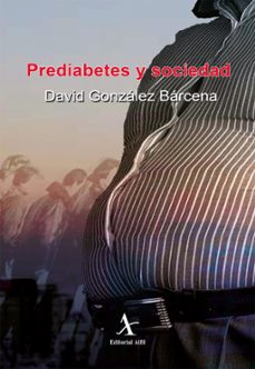 prediabetes y sociedad (ebook)-david gonzález bárcena-9786077410003