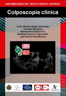 colposcopia clinica (ebook)-víctor manuel vargas hernández-christine bergeron-montserrat cararach tur-9786077414803