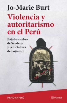 violencia y autoritarismo en el peru (ebook)-jo-marie  burt-9786123197803