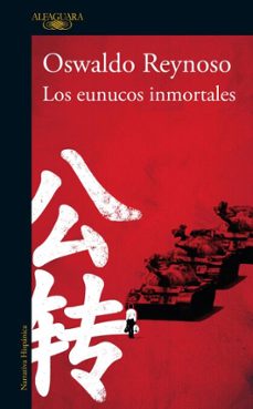 los eunucos inmortales (ebook)-oswaldo reynoso-9786125195203