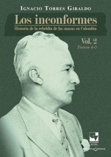 los inconformes (ebook)-ignacio torres giraldo-9786287617803