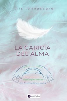 la caricia del alma (ebook)-iris silvia iennaccaro-9786316840103