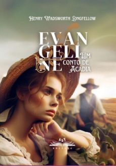 evangeline (ebook)-henry wadsworth longfellow.-9786501310503