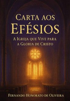 carta aos efésios (ebook)-fernando honorato de oliveira-9786501684703