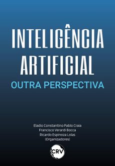 inteligencia artificial (ebook)-eladio constantino pablo craia-francisco verardi bocca-ricardo espinoza lolas-9786525180403