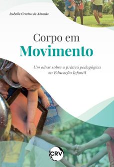 corpo em movimento (ebook)-izabelle cristina de almeida-9786525181103