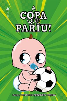 a copa que pariu! (ebook)-paulo vinicius demeneck vieira-9786525439303