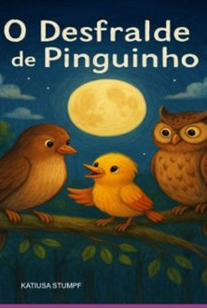 o desfralde de pinguinho dourado (ebook)-katiusa stumpf-9786526638903
