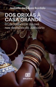 dos orixas a casa grande (ebook)-isabelle de souza bordalo-9786527060703