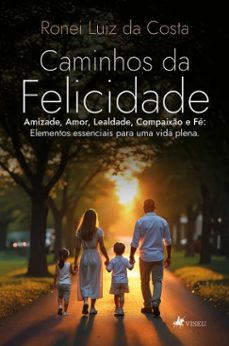 caminhos da felicidade (ebook)-ronei luiz da costa-9786528029303