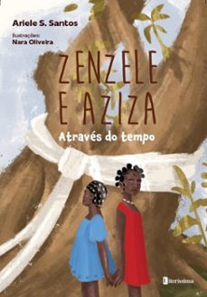 zenzele e aziza (ebook)-ariele s. santos-9786550796303