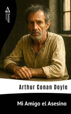mi amigo el asesino (ebook)-arthur conan doyle-9786551730603