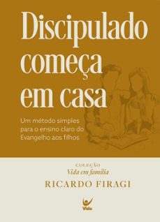 discipulado começa em casa (coleço vida em familia) (ebook)-ricardo firagi-9786555847703