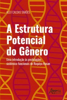 a estrutura potencial do genero: uma introduço as postulaçes sistemico-funcionais de ruqaiya hasan (ebook)-alex caldas simões-9786558202103