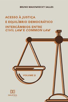 acesso a justiça e equilibrio democratico (ebook)-bruno makowiecky salles-9786559562503