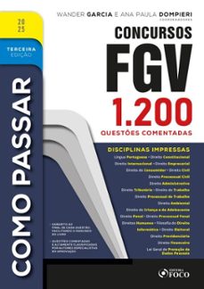 como passar em concursos fgv - 3ª ed - 2025 (ebook)-wander garcia-ana paula dompieri-9786561203203