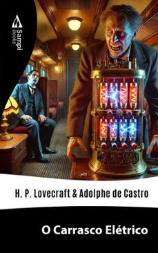o carrasco eletrico (ebook)-h.p. lovecraft-adolphe de castro-9786561334303