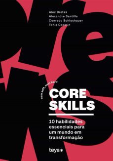 core skills (ebook)-alex bretas-alexandre santille-conrado schlochauer-9786581768003