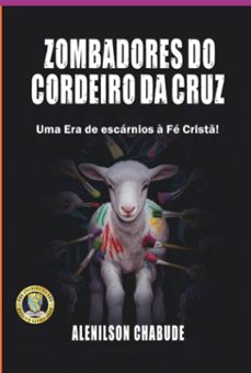 zombadores do cordeiro da cruz (ebook)-alenilson chabude-9786583031303