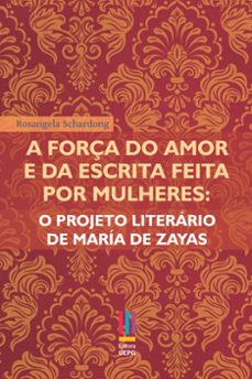 a força do amor e da escrita feita por mulheres (ebook)-rosangela schardong-9786586234503