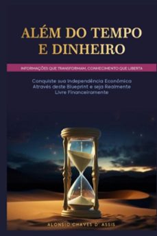 alem do tempo e dinheiro (ebook)-alonsio chaves de assis-9786598432003
