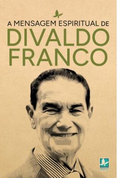 a mensagem espiritual de divaldo franco (ebook)-george de marco-9786598568603