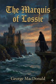 the marquis of lossie (ebook)-9786726006403