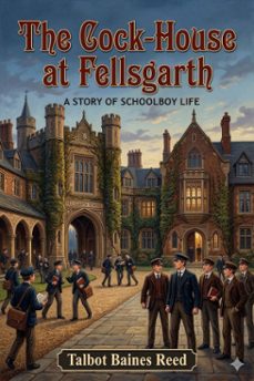 the cock-house at fellsgarth (ebook)-9786726034703