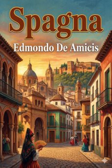 spagna (ebook)-edmondo de amicis-9786726573103